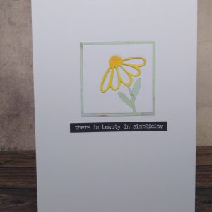 There is beauty in simplicity - Greetings Card