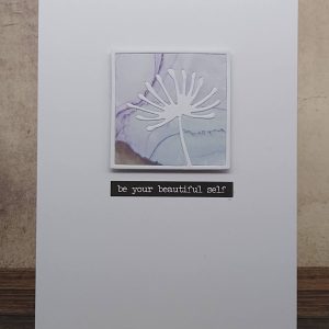 Be your beautiful self - Greetings Card