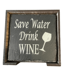 SAVE WATER DRINK WINE Coasters