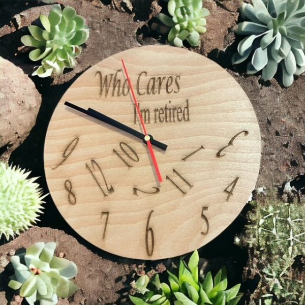 "Who Cares I'm Retired"  Clock - Image 2